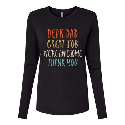 Dear Dad Great Job Were Awesome Thank You Womens Cotton Relaxed Long Sleeve T-Shirt