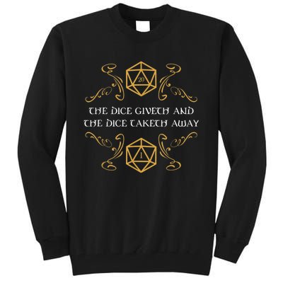 D20 Dice Giveth And Taketh Away Funny Nerdy Tall Sweatshirt