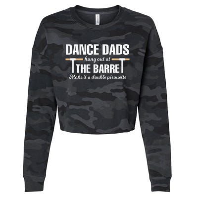 Dance Dads Hang Out At The Barre Funny Proud Dad Cropped Pullover Crew