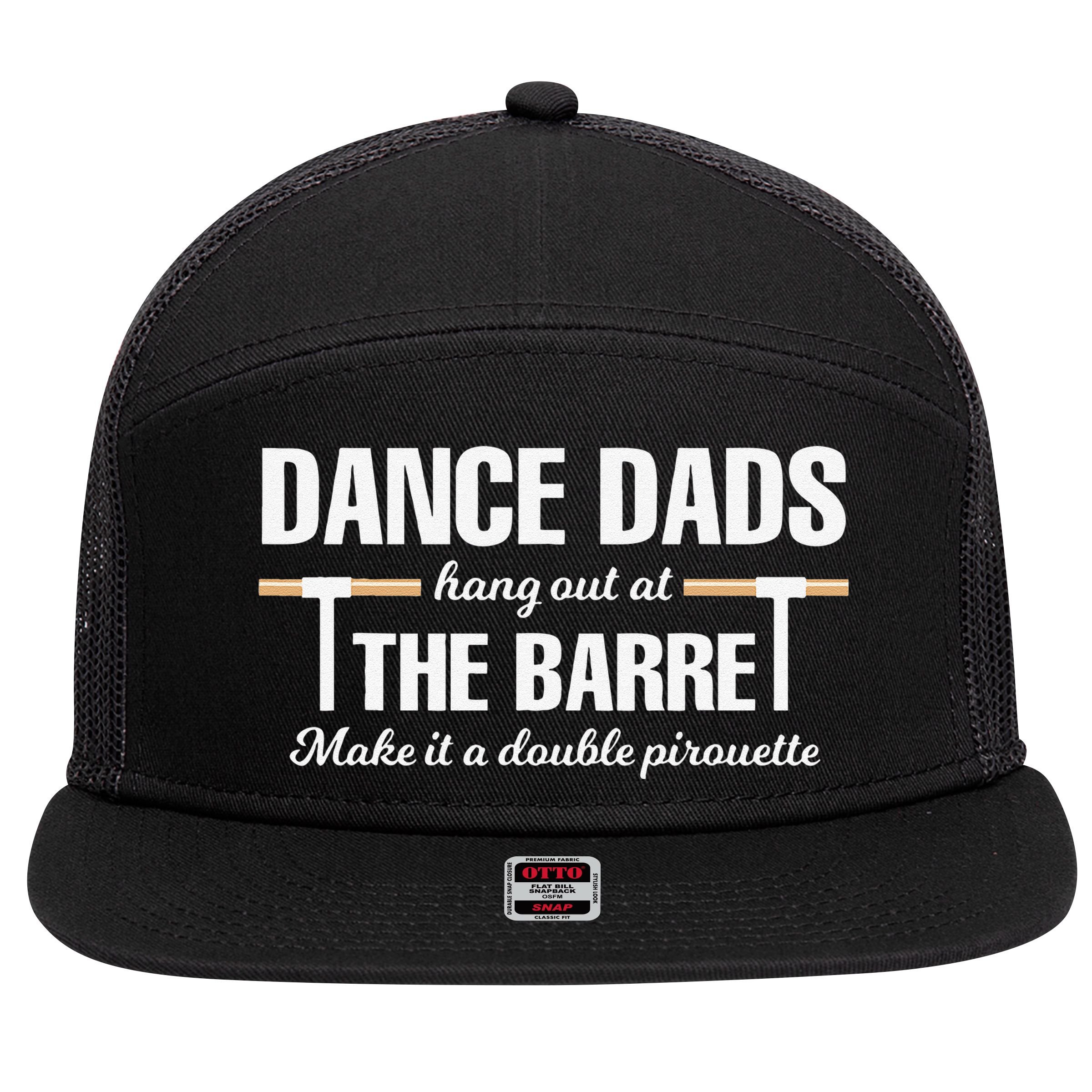 Dance Dads Hang Out At The Barre Funny Proud Dad 7 Panel Mesh Trucker Snapback Hat