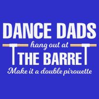 Dance Dads Hang Out At The Barre Funny Proud Dad Long Sleeve Shirt