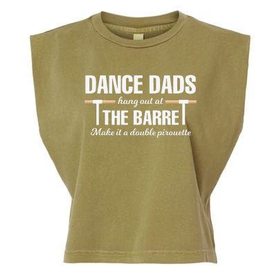 Dance Dads Hang Out At The Barre Funny Proud Dad Garment-Dyed Women's Muscle Tee