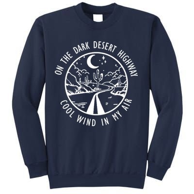 Dark Desert Highway Cool Wind In My Hair Adventure Sweatshirt