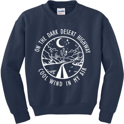 Dark Desert Highway Cool Wind In My Hair Adventure Kids Sweatshirt