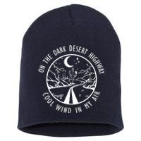 Dark Desert Highway Cool Wind In My Hair Adventure Short Acrylic Beanie