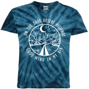 Dark Desert Highway Cool Wind In My Hair Adventure Kids Tie-Dye T-Shirt