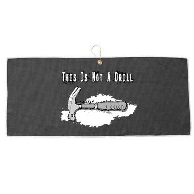 Diy Dad Humor This Is Not A Drill Contractor Handy Hammer Gift Large Microfiber Waffle Golf Towel