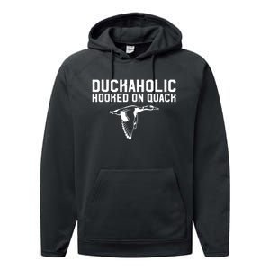 Duckaholic Duck Hunting Themed Duck Lovers Performance Fleece Hoodie