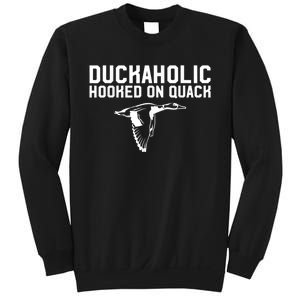 Duckaholic Duck Hunting Themed Duck Lovers Sweatshirt