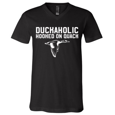 Duckaholic Duck Hunting Themed Duck Lovers V-Neck T-Shirt