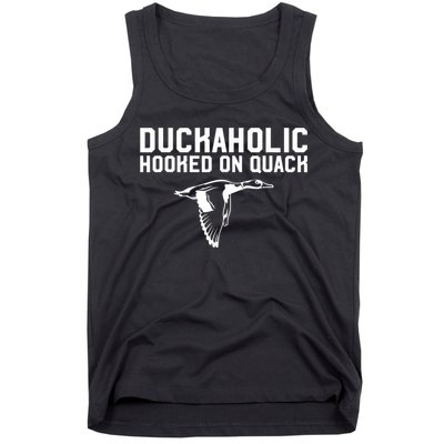 Duckaholic Duck Hunting Themed Duck Lovers Tank Top