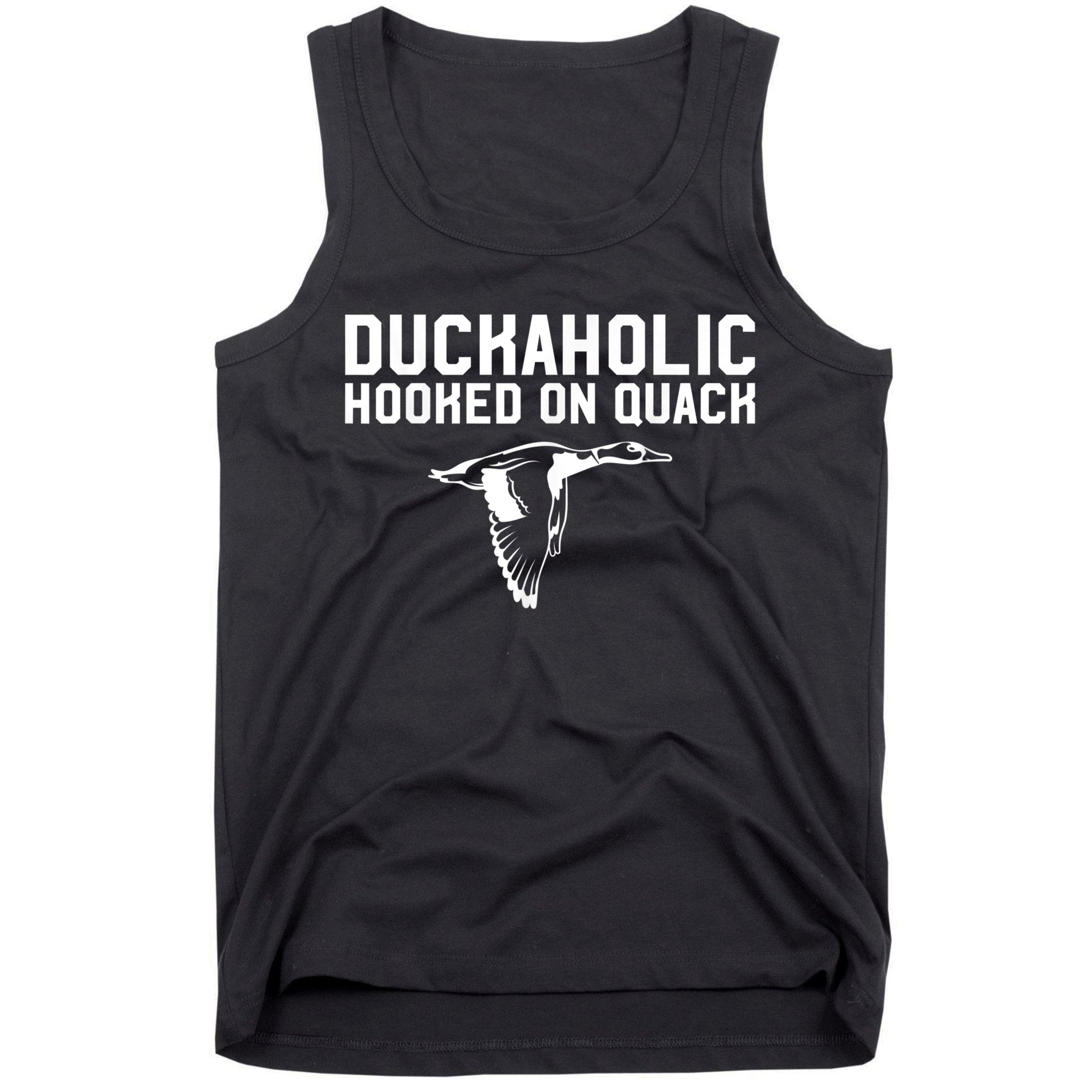 Duckaholic Duck Hunting Themed Duck Lovers Tank Top