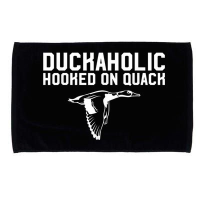 Duckaholic Duck Hunting Themed Duck Lovers Microfiber Hand Towel