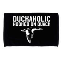 Duckaholic Duck Hunting Themed Duck Lovers Microfiber Hand Towel