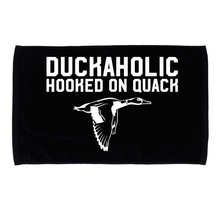 Duckaholic Duck Hunting Themed Duck Lovers Microfiber Hand Towel