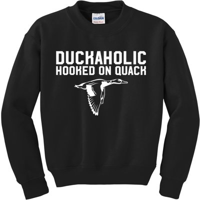 Duckaholic Duck Hunting Themed Duck Lovers Kids Sweatshirt