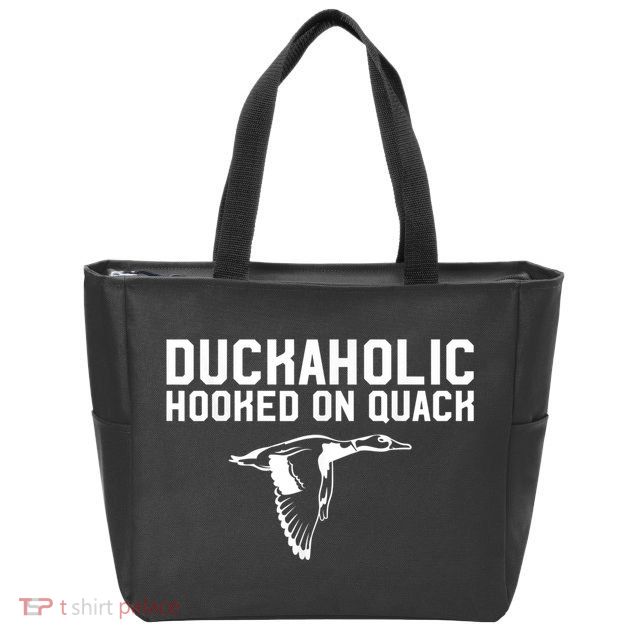 Duckaholic Duck Hunting Themed Duck Lovers Zip Tote Bag