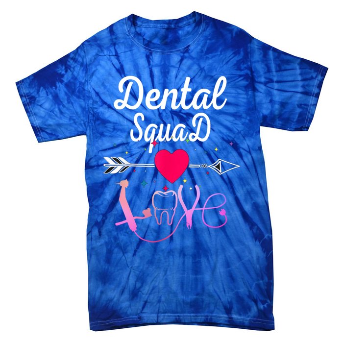 Dentist Dental Hygienist And Dental Assistant Squad Gift Tie-Dye T-Shirt