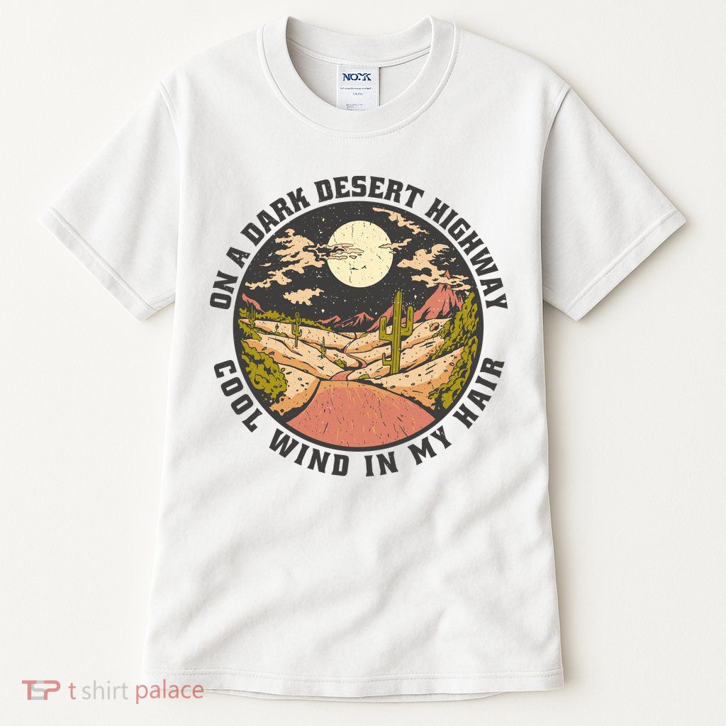 Dark Desert Highway Wind In My Hair Tall T-Shirt