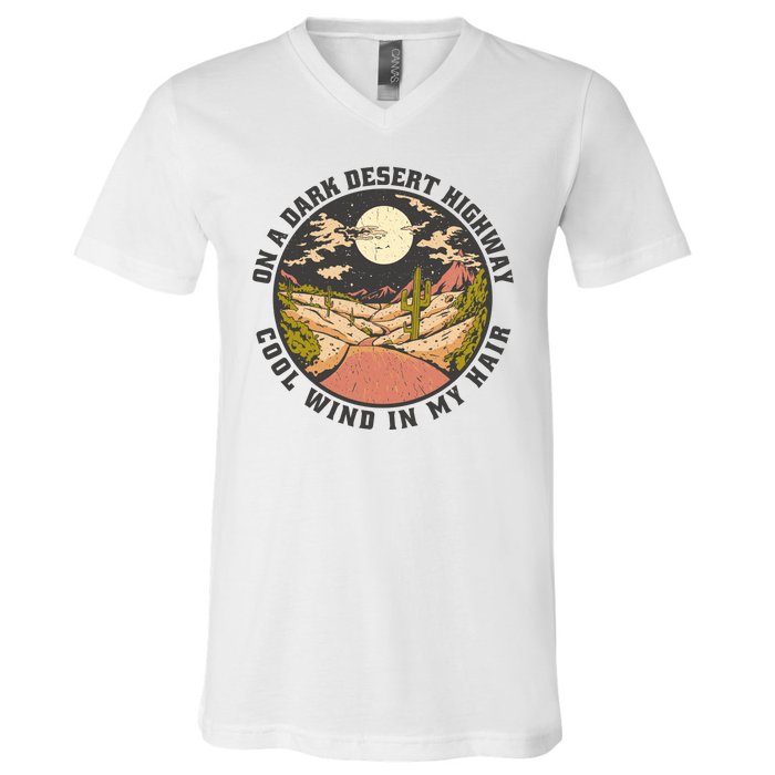 Dark Desert Highway Wind In My Hair V-Neck T-Shirt