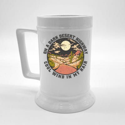 Dark Desert Highway Wind In My Hair Beer Stein