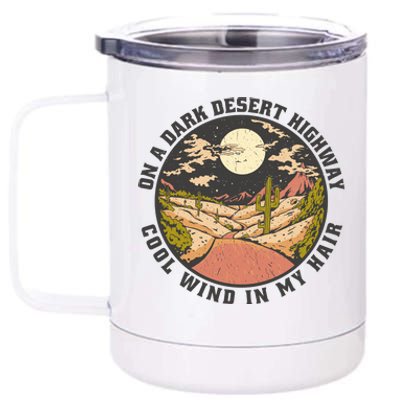 Dark Desert Highway Wind In My Hair 12 oz Stainless Steel Tumbler Cup