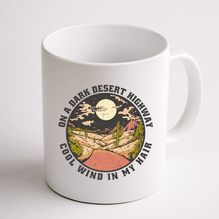 Dark Desert Highway Wind In My Hair Coffee Mug