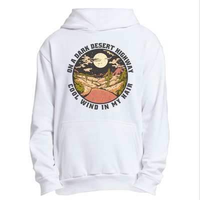 Dark Desert Highway Wind In My Hair Urban Pullover Hoodie