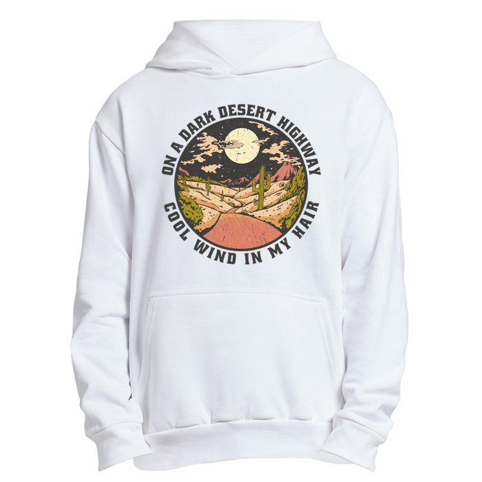 Dark Desert Highway Wind In My Hair Urban Pullover Hoodie