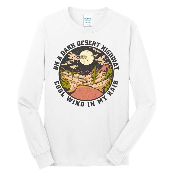 Dark Desert Highway Wind In My Hair Tall Long Sleeve T-Shirt