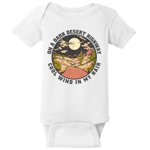 Dark Desert Highway Wind In My Hair Baby Bodysuit