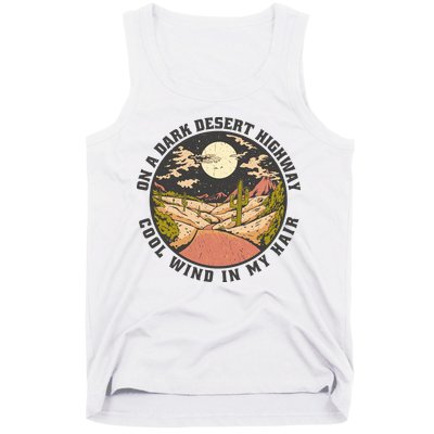 Dark Desert Highway Wind In My Hair Tank Top