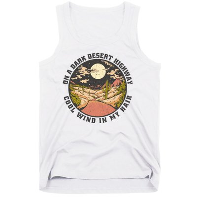 Dark Desert Highway Wind In My Hair Tank Top