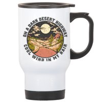 Dark Desert Highway Wind In My Hair Stainless Steel Travel Mug