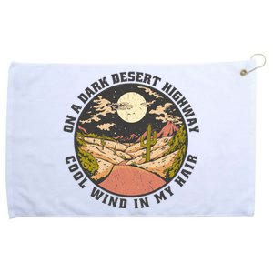 Dark Desert Highway Wind In My Hair Grommeted Golf Towel