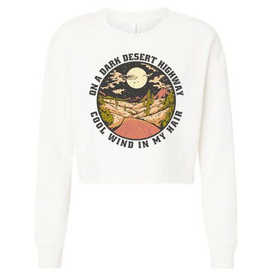 Dark Desert Highway Wind In My Hair Cropped Pullover Crew