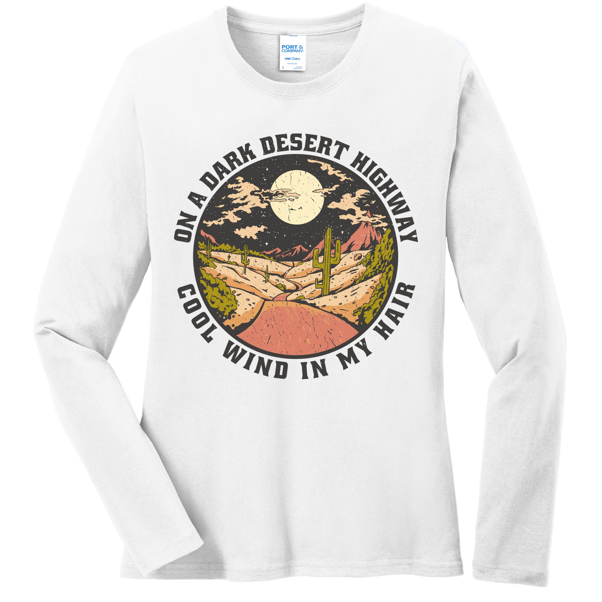 Dark Desert Highway Wind In My Hair Ladies Long Sleeve Shirt