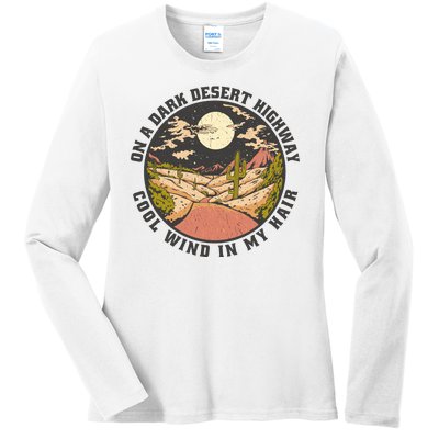 Dark Desert Highway Wind In My Hair Ladies Long Sleeve Shirt