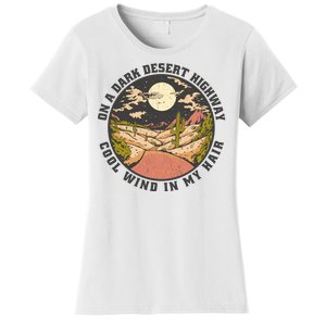 Dark Desert Highway Wind In My Hair Women's T-Shirt