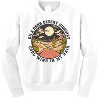 Dark Desert Highway Wind In My Hair Kids Sweatshirt