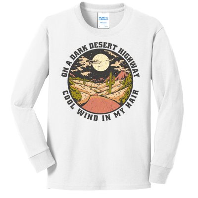 Dark Desert Highway Wind In My Hair Kids Long Sleeve Shirt