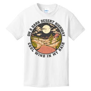 Dark Desert Highway Wind In My Hair Kids T-Shirt