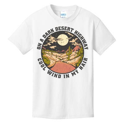 Dark Desert Highway Wind In My Hair Kids T-Shirt