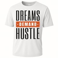 Dreams Demand Hustle Motivational Quote Performance Shirt