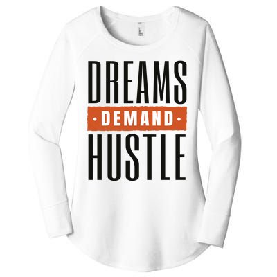 Dreams Demand Hustle Motivational Quote Women's Perfect Tri Tunic Long Sleeve Shirt