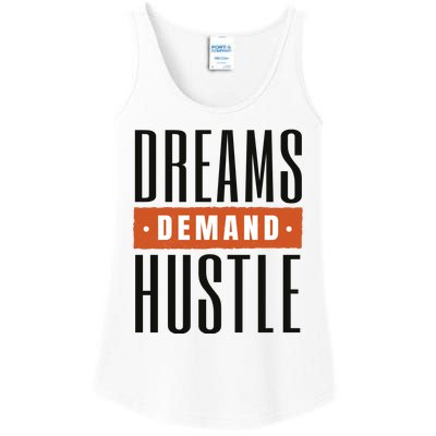 Dreams Demand Hustle Motivational Quote Ladies Essential Tank