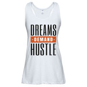 Dreams Demand Hustle Motivational Quote Ladies Essential Flowy Tank