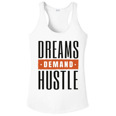 Dreams Demand Hustle Motivational Quote Ladies PosiCharge Competitor Racerback Tank