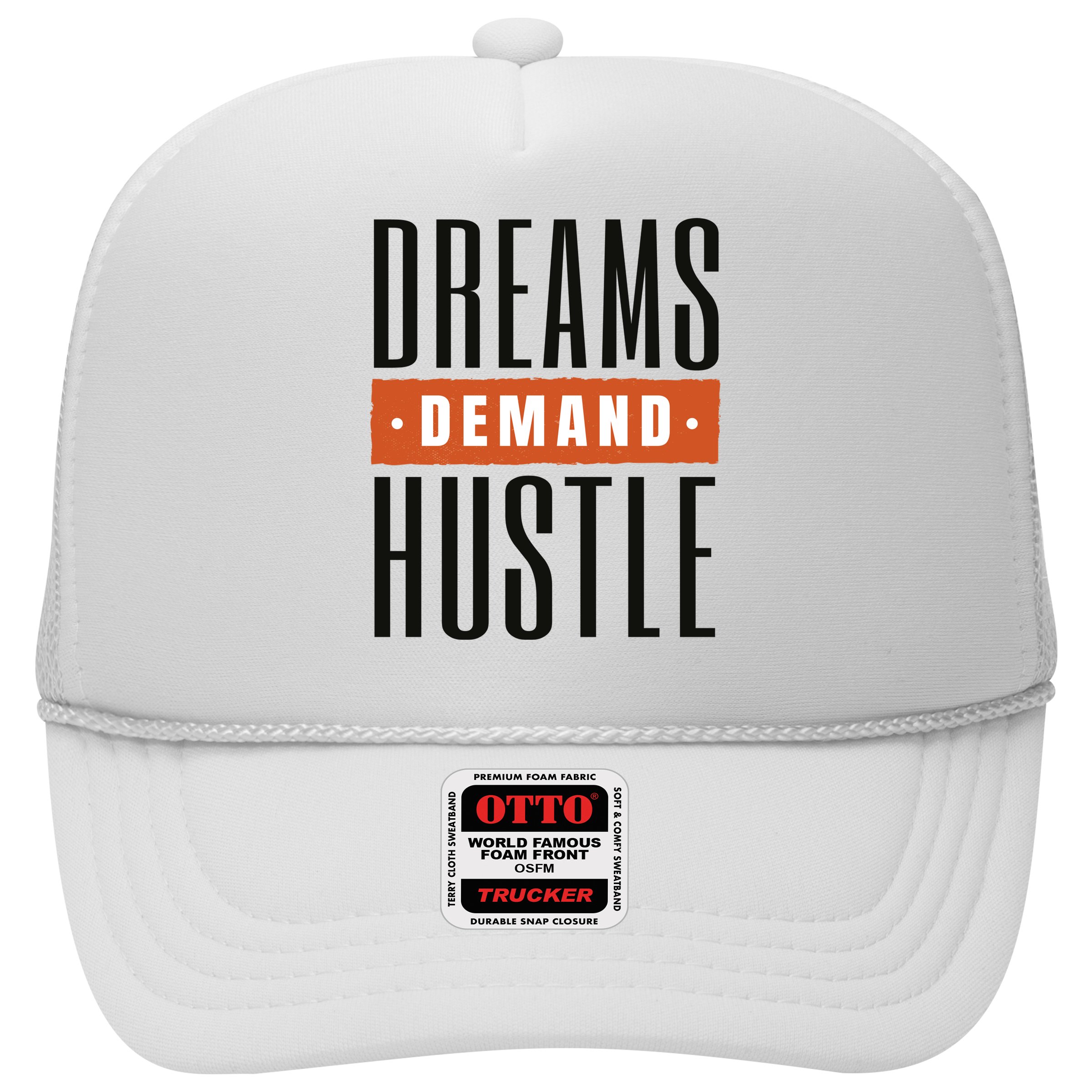 Dreams Demand Hustle Motivational Quote Hat
