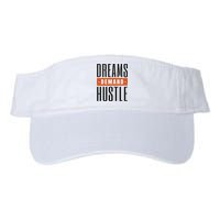 Dreams Demand Hustle Motivational Quote Visor